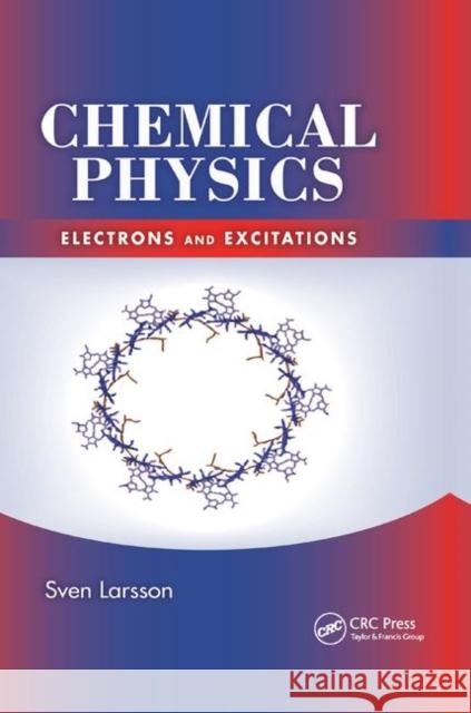 Chemical Physics: Electrons and Excitations Sven Larsson 9780367381691 CRC Press - książka