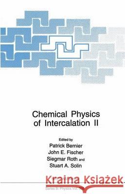 Chemical Physics of Intercalation II Patrick Bernier John E. Fischer Siegmar Roth 9780306444821 Plenum Publishing Corporation - książka