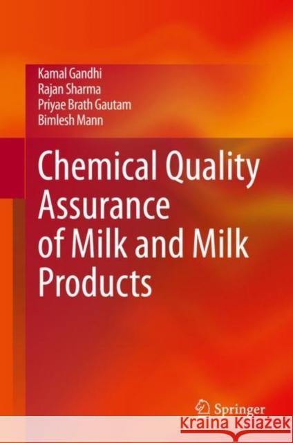 Chemical Quality Assurance of Milk and Milk Products Kamal Gandhi Rajan Sharma Priyae Brath Gautam 9789811541667 Springer - książka