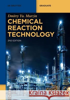 Chemical Reaction Technology  9783110712520 de Gruyter - książka