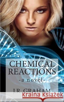 Chemical Reactions J. R. Graham 9781493617210 Createspace - książka