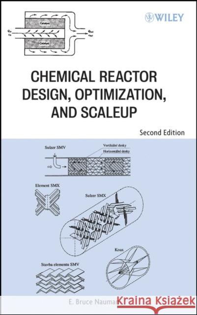 Chemical Reactor 2e Nauman, E. Bruce 9780470105252 Wiley-Interscience - książka