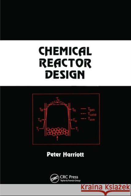 Chemical Reactor Design Peter Harriott   9780367446956 CRC Press - książka