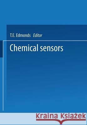 Chemical Sensors T. E. Edmonds 9789401091565 Springer - książka