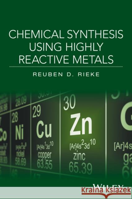 Chemical Synthesis Using Highly Reactive Metals Reuben D. Rieke 9781118929117 Wiley - książka