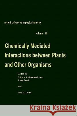 Chemically Mediated Interactions Between Plants and Other Organisms Cooper-Driver, Gillian A. 9780306420061 Springer - książka