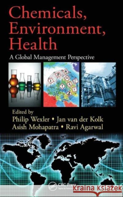 Chemicals, Environment, Health: A Global Management Perspective Wexler, Philip 9781420084696 CRC Press Inc - książka