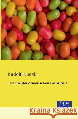 Chemie der organischen Farbstoffe Rudolf Nietzki 9783957000545 Vero Verlag - książka