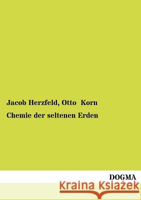 Chemie der seltenen Erden Herzfeld, Jacob 9783954545278 Dogma - książka