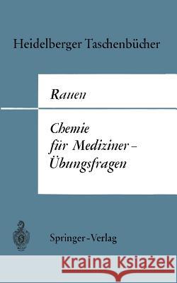 Chemie Für Mediziner--Übungsfragen Rauen, Hermann M. 9783540045472 Not Avail - książka