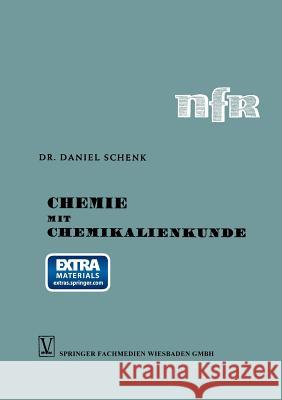 Chemie Mit Chemikalienkunde: Anorganischer Und Organischer Teil Schenk, Daniel 9783322961211 Vieweg+teubner Verlag - książka