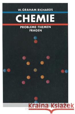 Chemie: Probleme -- Themen -- Fragen Richards 9783764322267 Springer - książka