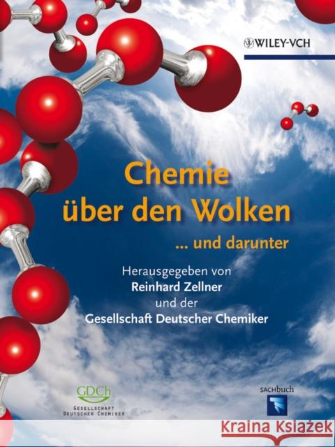 Chemie uber den Wolken : under darunter Reinhard Zellner   9783527326518 WILEY-VCH - książka