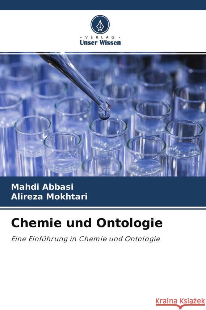 Chemie und Ontologie Abbasi, Mahdi, Mokhtari, Alireza 9786204419183 Verlag Unser Wissen - książka