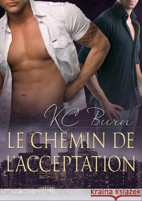 Chemin de l'Acceptation (Translation) Burn, Kc 9781632168047 Dreamspinner Press - książka