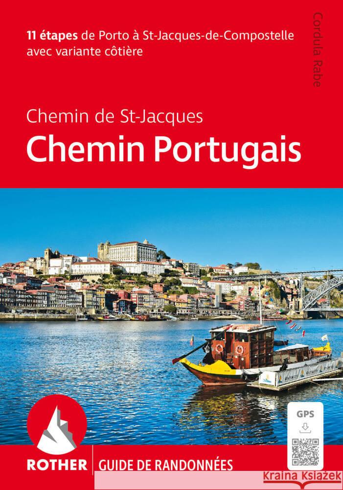 Chemin Portugais - Le Chemin de St-Jacques (Rother guide de randonnées) Rabe, Cordula 9783763349845 Bergverlag Rother - książka
