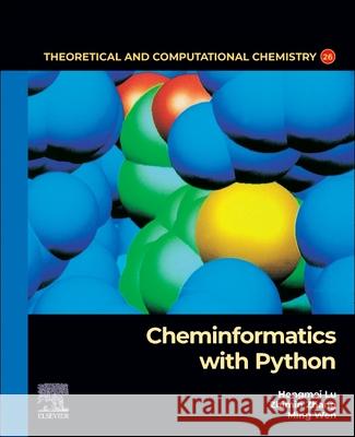Cheminformatics with Python Zhimin Zhang Hongmei Lu Ming Wen 9780443291869 Elsevier - książka