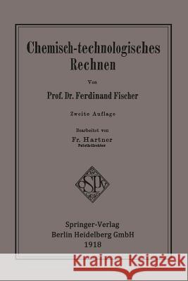 Chemisch-Technologisches Rechnen Fischer, Ferdinand 9783662337288 Springer - książka