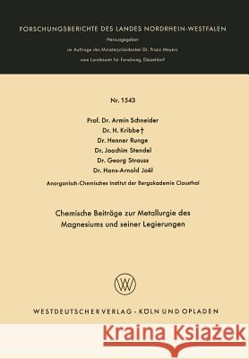 Chemische Beiträge Zur Metallurgie Des Magnesiums Und Seiner Legierungen Schneider, Armin 9783663062356 Vs Verlag Fur Sozialwissenschaften - książka