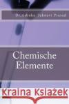 Chemische Elemente Dr Ashoka Jahnavi Prasad 9781496108364 Createspace