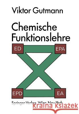 Chemische Funktionslehre Viktor Gutmann 9783709182734 Springer - książka