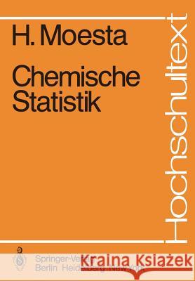Chemische Statistik H. Moesta 9783540094852 Not Avail - książka