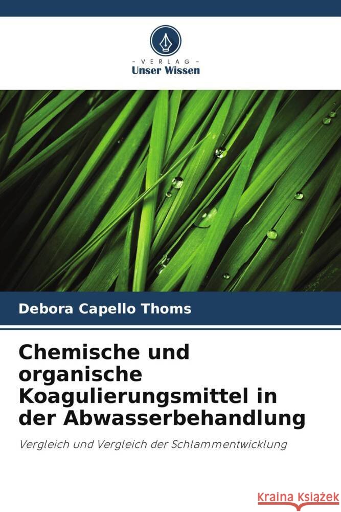 Chemische und organische Koagulierungsmittel in der Abwasserbehandlung D?bora Capell 9786207340866 Verlag Unser Wissen - książka