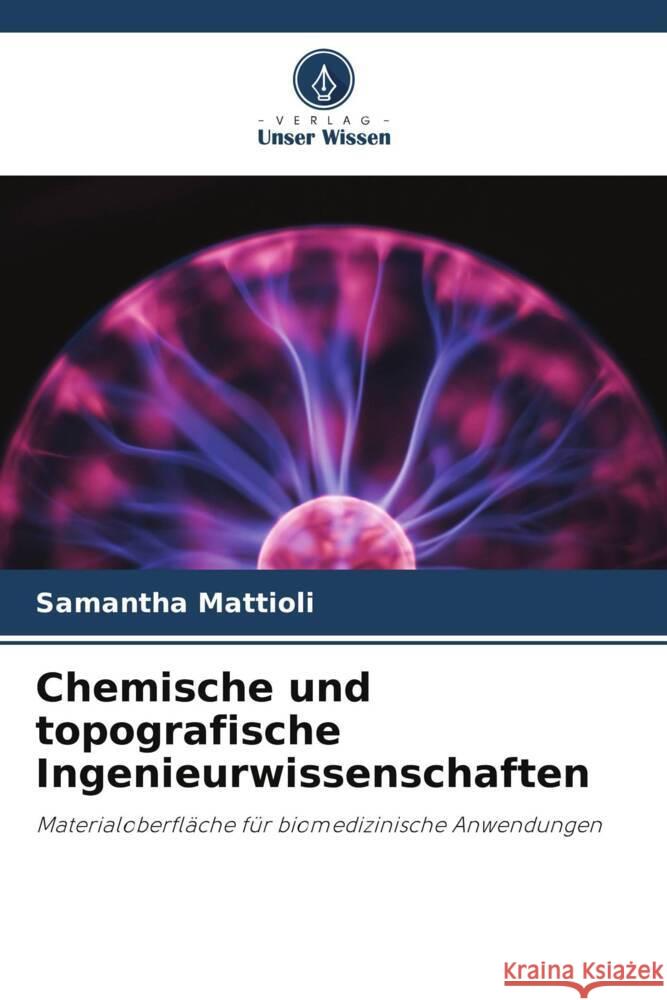 Chemische und topografische Ingenieurwissenschaften Samantha Mattioli 9786208173432 Verlag Unser Wissen - książka