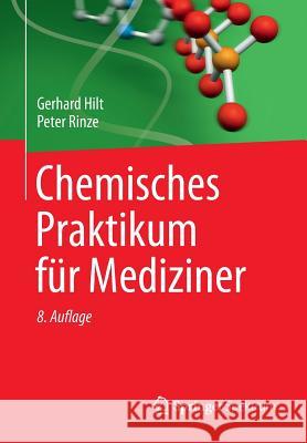Chemisches Praktikum Für Mediziner Hilt, Gerhard 9783658004101 Springer Spektrum - książka