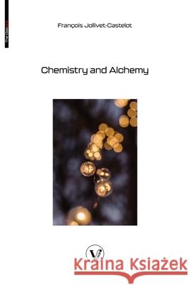 Chemistry and Alchemy Fran?ois Jollivet-Castelot Laura Gaie 9782487364462 V Bros. Publishing - książka