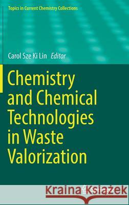 Chemistry and Chemical Technologies in Waste Valorization  9783319906522 Springer - książka