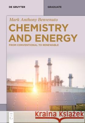 Chemistry and Energy Benvenuto, Mark Anthony 9783110662269 de Gruyter - książka