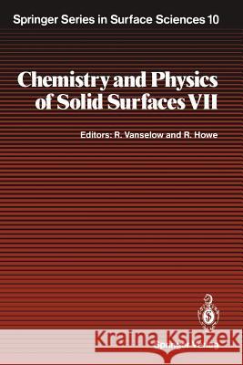 Chemistry and Physics of Solid Surfaces VII Ralf Vanselow, Russell F. Howe 9783642739040 Springer-Verlag Berlin and Heidelberg GmbH &  - książka