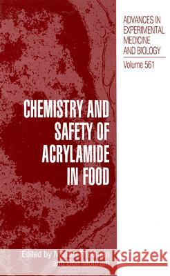 Chemistry and Safety of Acrylamide in Food Mendel Friedman Don Mottram 9780387239200 Springer - książka