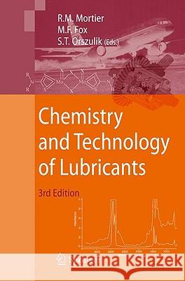 Chemistry and Technology of Lubricants Roy M. Mortier 9781402086618 Springer - książka