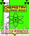 Chemistry Coloring Book Kid Kongo 9781532874246 Createspace Independent Publishing Platform