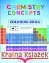Chemistry Concepts Coloring Book Lauren McCarthy 9780692182604 Not Avail