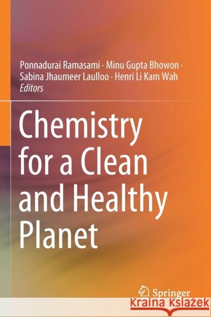 Chemistry for a Clean and Healthy Planet  9783030202859 Springer Nature Switzerland AG - książka