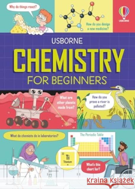 Chemistry for Beginners Darran Stobbart 9781803709185 Usborne Publishing Ltd - książka