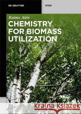 Chemistry for Biomass Utilization Al 9783110608342 de Gruyter - książka