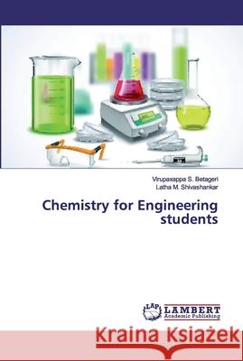 Chemistry for Engineering students S. Betageri, Virupaxappa; M. Shivashankar, Latha 9786139818679 LAP Lambert Academic Publishing - książka