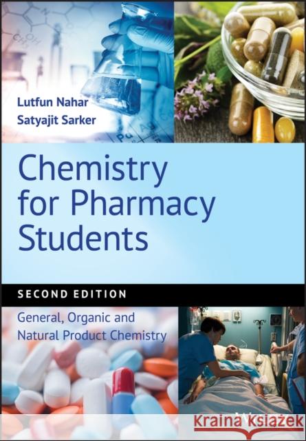 Chemistry for Pharmacy Students: General, Organic and Natural Product Chemistry Nahar, Lutfun 9781119394433 Wiley - książka