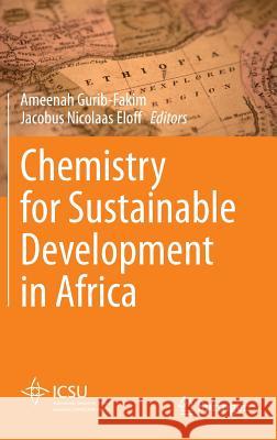 Chemistry for Sustainable Development in Africa Ameenah Gurib-Fakim Jacobus Nicolaas Eloff 9783642296413 Springer - książka