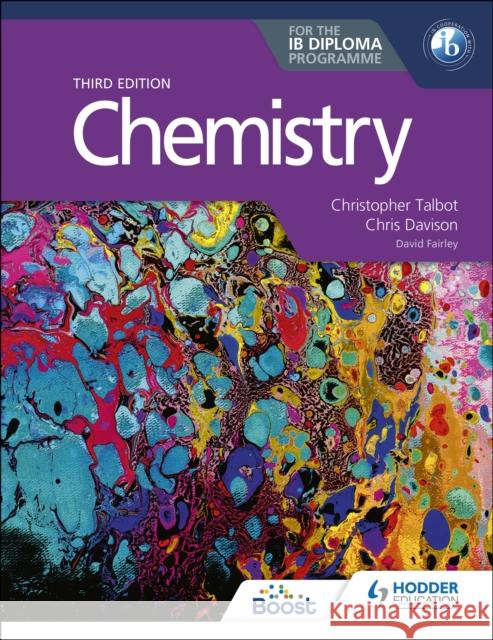 Chemistry for the IB Diploma Third edition Chris Davison 9781398369900 Hodder Education - książka