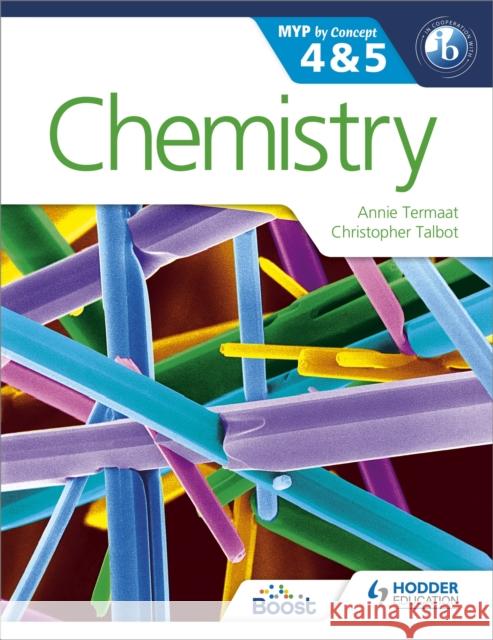 Chemistry for the IB MYP 4 & 5: By Concept Christopher Talbot 9781471841767 Hodder Education - książka
