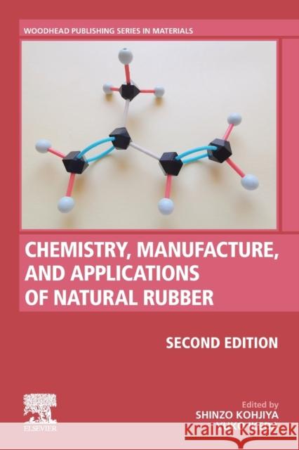 Chemistry, Manufacture and Applications of Natural Rubber Shinzo Kohjiya Yuko Ikeda 9780128188439 Woodhead Publishing - książka