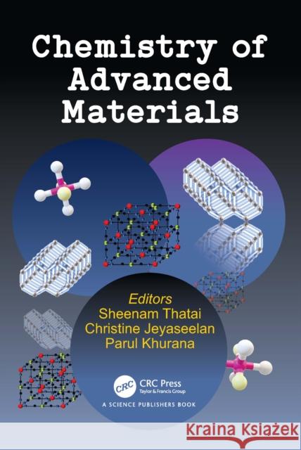Chemistry of Advanced Materials Sheenam Thatai Christinee Jeyaseelan Parul Khurana 9781032591117 CRC Press - książka