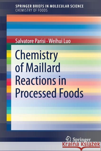 Chemistry of Maillard Reactions in Processed Foods Salvatore Parisi Daisy Luo 9783319954615 Springer - książka