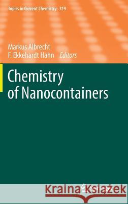 Chemistry of Nanocontainers Markus Albrecht Ekkehardt Hahn 9783642280580 Springer - książka