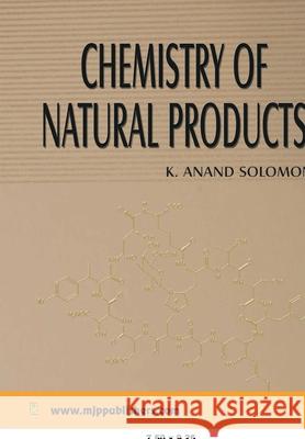 Chemistry of Natural Products K. Solomon Anand 9788180940743 Mjp Publishers - książka